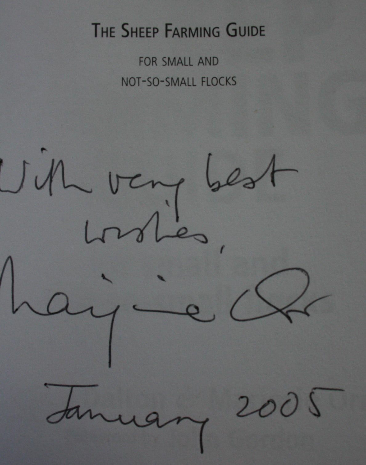 The Sheep Farming Guide For Small and Not-so-small Flocks By Clive Dalton, Marjorie Orr. VERY SCARCE. SIGNED BY AUTHOR: Marjorie Orr