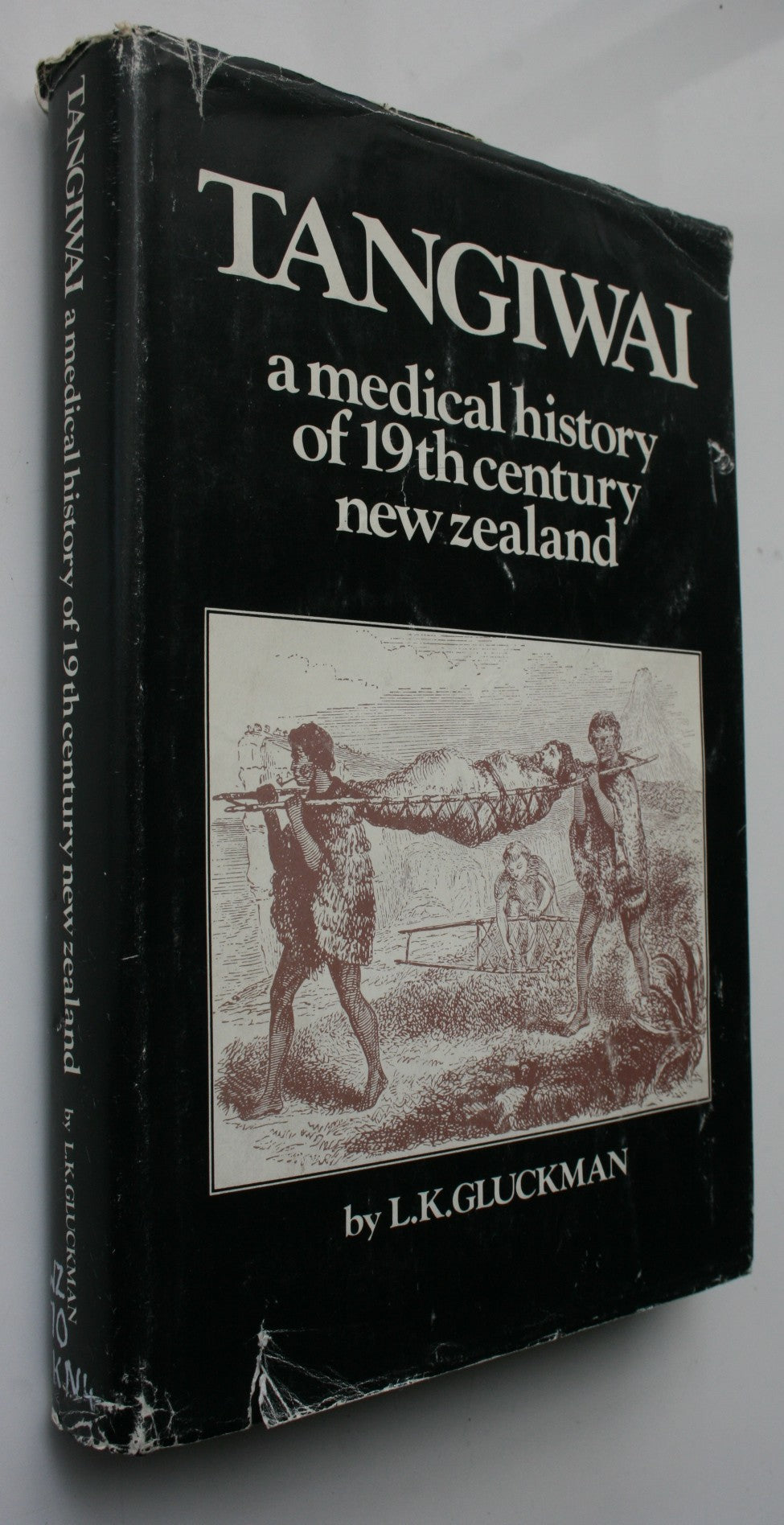 Tangiwai A Medical History of 19th Century New Zealand