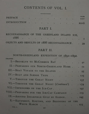 Northward over the 'Great Ice': A Narrative of Life and Work along the Shores and upon the Interior Ice-Cap of Northern Greenland in the Years 1886 and 1891-1897 Vol I. by R E. Peary.