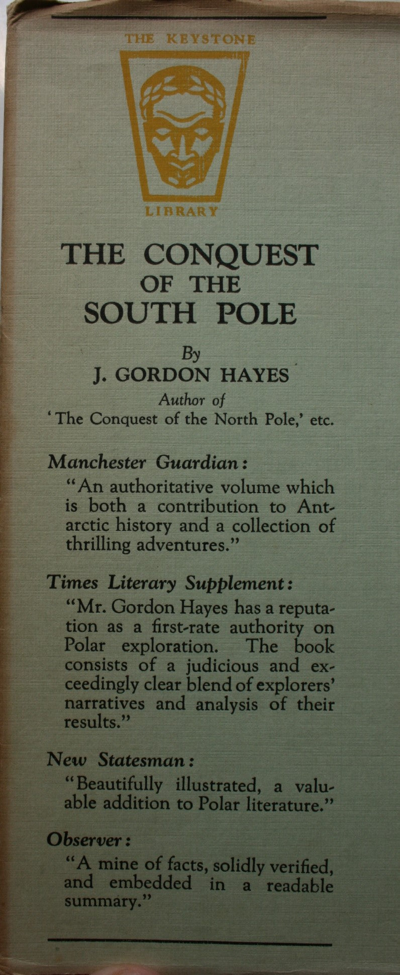 The Conquest of the South Pole by J. Gordon Hayes. 1936. First Keystone Library edition.