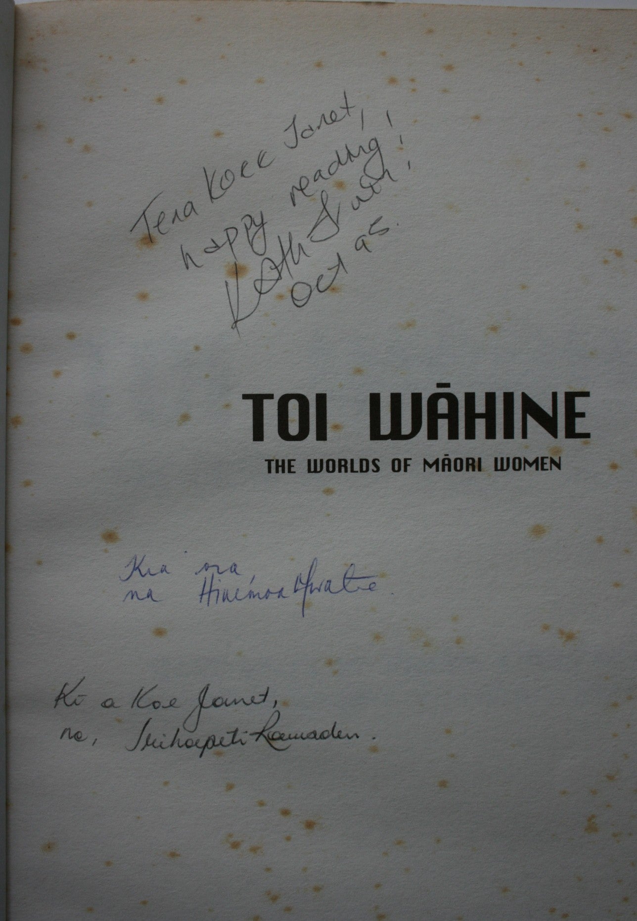 Toi Wahine: The Worlds of Maori Women. SIGNED Kathy Irwin, Irihapeti Ramsden, illustrated by Robyn Kahukiwa. VERY SCARCE, OUT OF PRINT.