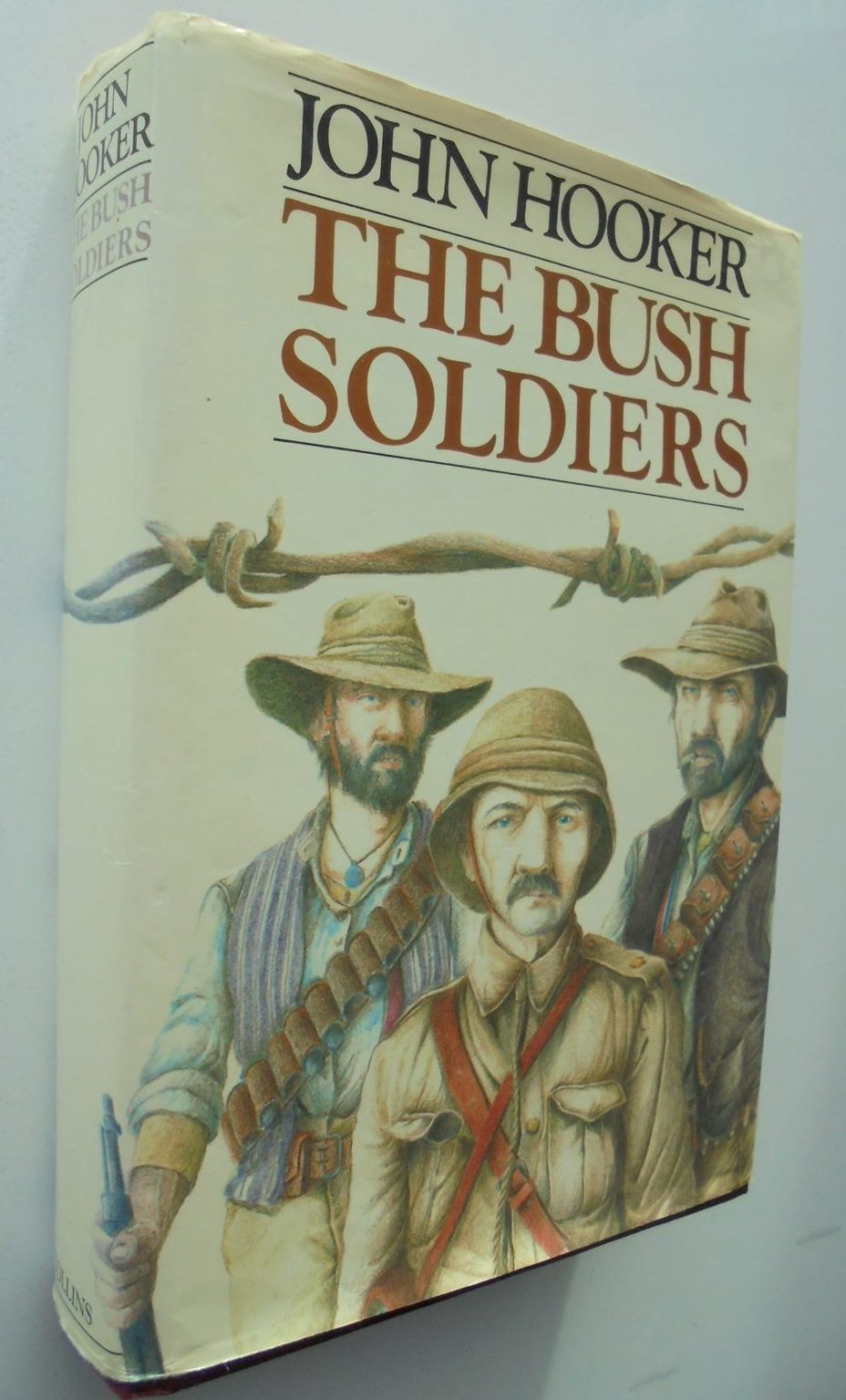 The Bush Soldiers By John Hooker. SIGNED BY NZ AUTHOR