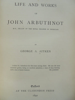 The Life and Works of John Arbuthnot - By G. A. Aitken - 1892 1st edition.