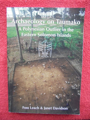 Archaeology on Taumako: A Polynesian Outlier in the Eastern Solomon Islands