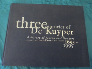 Three Centuries of De Kuyper, 1695-1995 : a history of Geneva and liqueurs