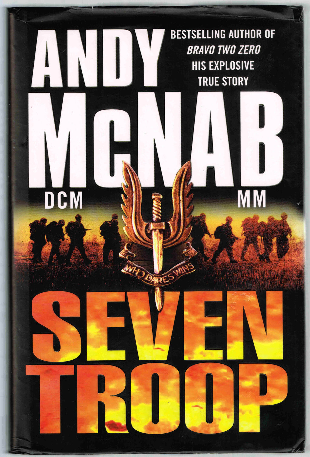 Seven Troop - by Andy Mcnab. [Signed]