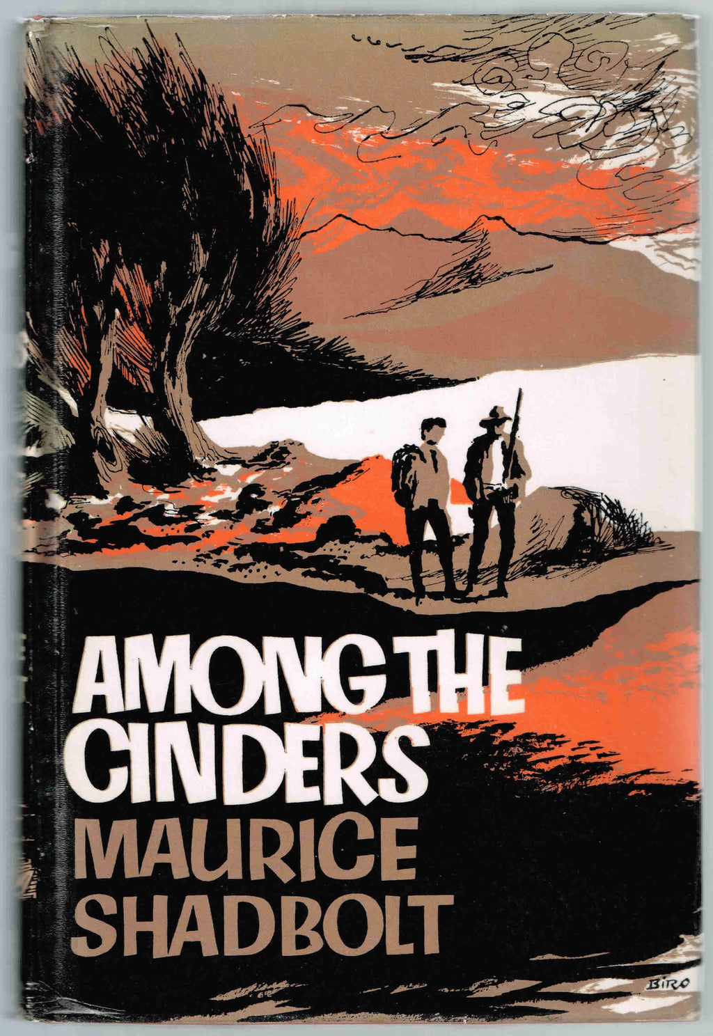 Among The Cinders - by Maurice Shadbolt. [Signed First Edition]