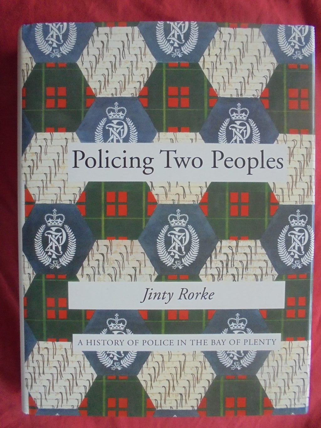 SIGNED. Bay of Plenty 1867-1992. Policing Two Peoples