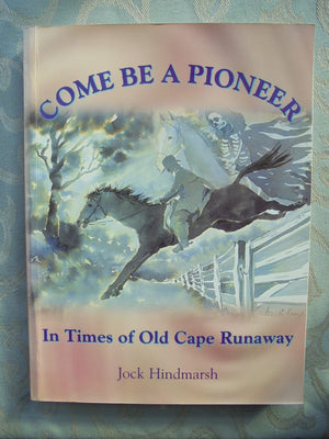 Come Be a Pioneer In Times of Old Cape Runaway. SIGNED.