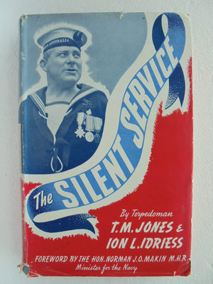 Anzac Navy. The Silent Service by Ion Idriess. 1944. First Edition