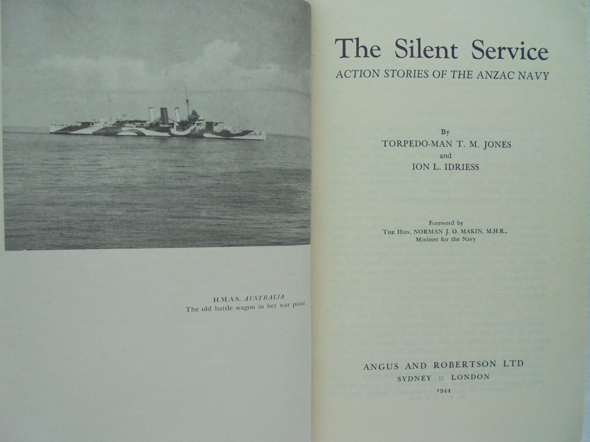 The Silent Service - by TORPEDOMAN T. M. Jones & Ion L. Idriess. [First Edition]