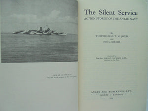 Anzac Navy. The Silent Service by Ion Idriess. 1944. First Edition
