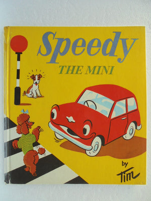 Speedy The Mini By Tim. 1964. 1st edition . SCARCE.