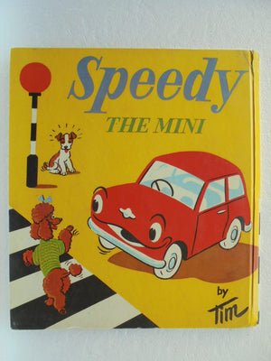 Speedy The Mini By Tim. 1964. 1st edition . SCARCE.