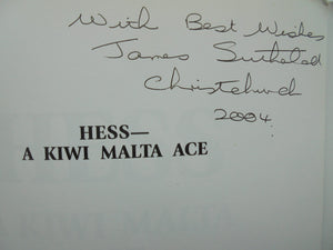 Hess: A Kiwi Malta Ace - By James Sutherland. SIGNED