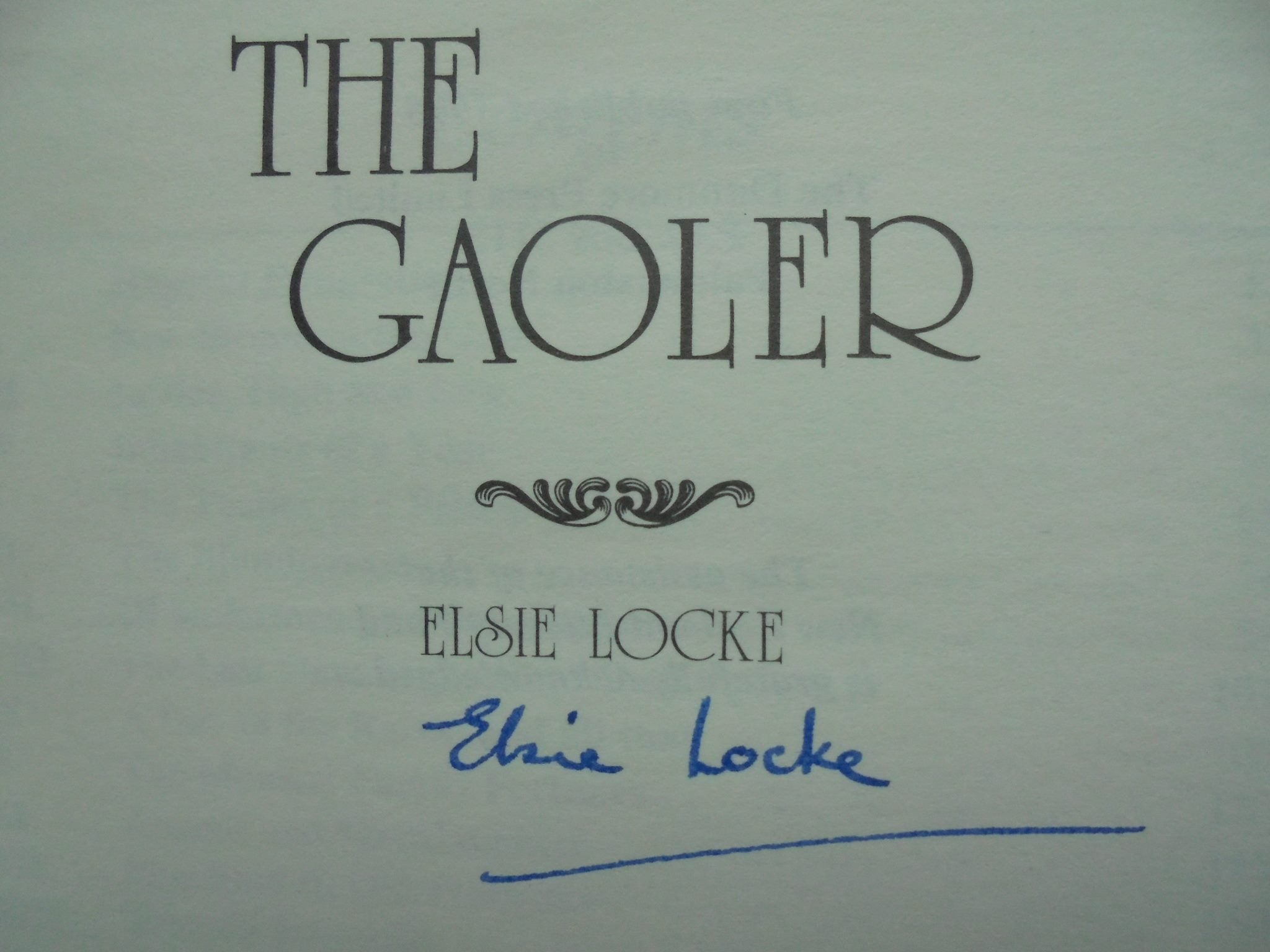 The Gaoler - By Elsie Locke. [Signed First Edition]