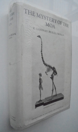 The Mystery of the Moa - by T. Lindsay Buick. [First Edition]