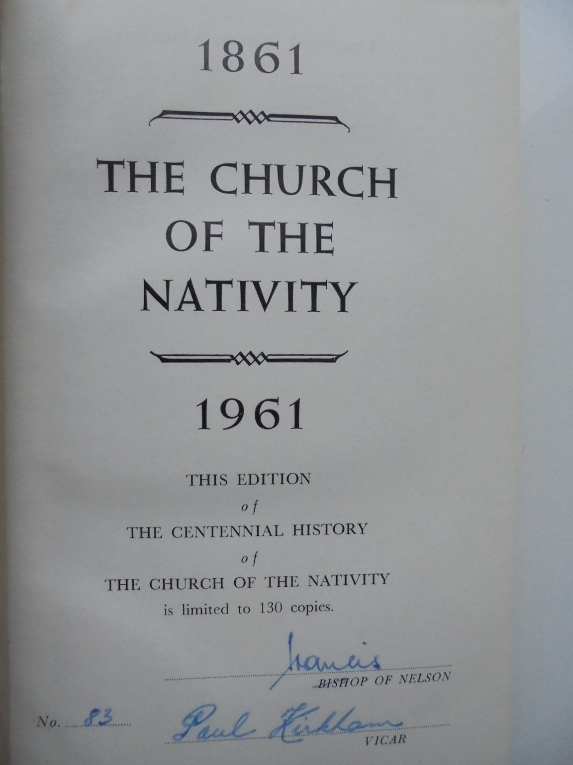 SIGNED. Pioneer Church : History of the Church of the Nativity, Blenheim