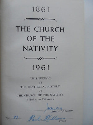 SIGNED. Pioneer Church : History of the Church of the Nativity, Blenheim