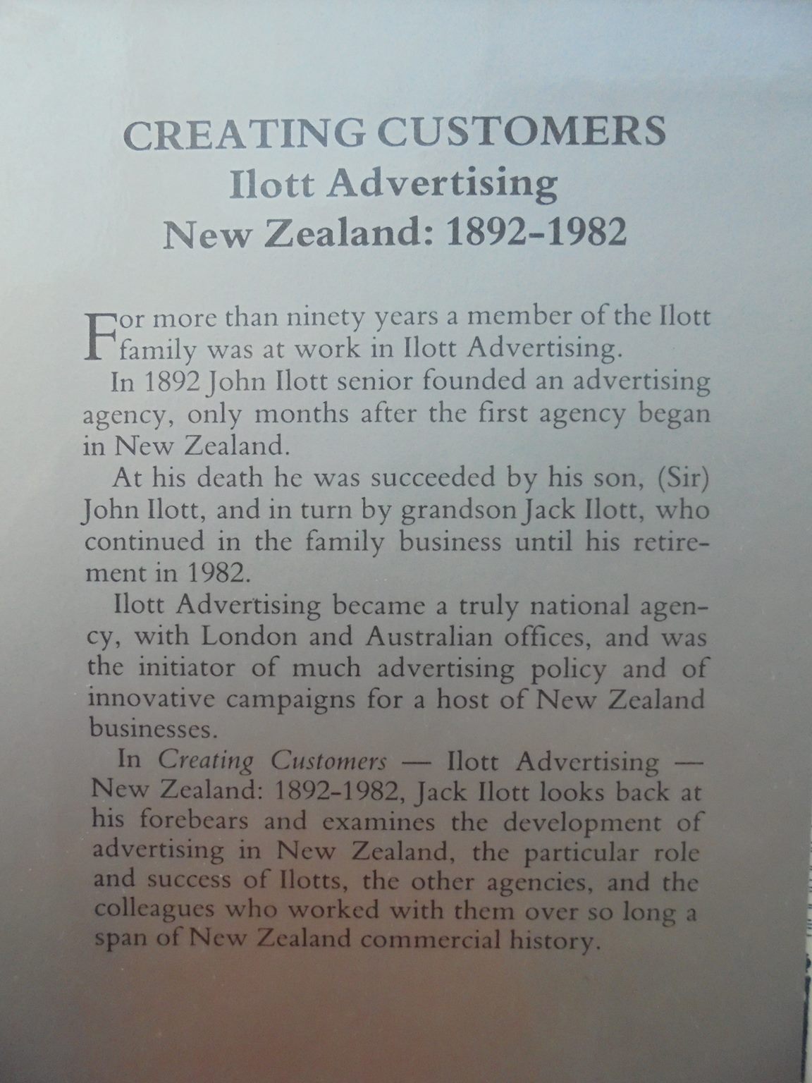 Creating Customers: The Story of Ilott Advertising New Zealand: 1892-1982