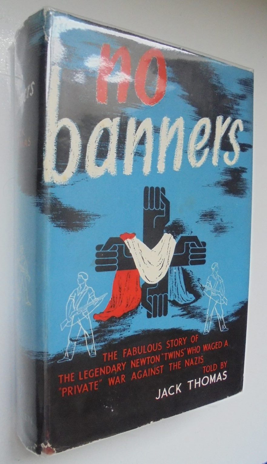 No Banners - by Jack Thomas. [First Edition]