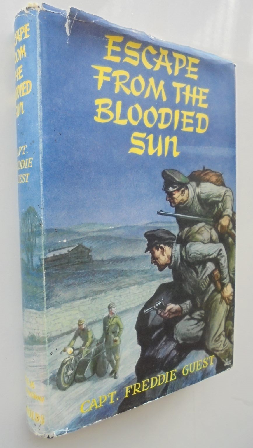 Escape from the Bloodied Sun by Captain Freddie Guest.