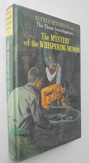 The Mystery of the Whispering Mummy - by Robert Arthur. [First Edition]