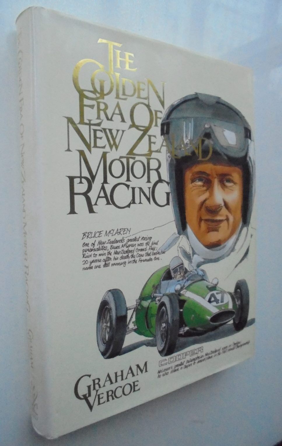 The Golden Era of New Zealand Motor Racing by Graham Vercoe