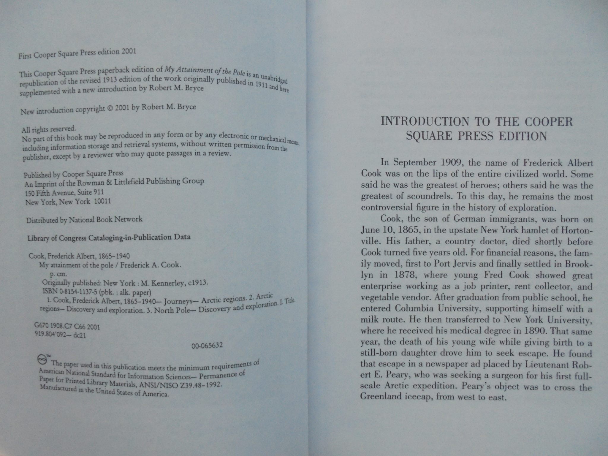 My Attainment of the Pole Being the Record of the Expedition That First Reached the Boreal Center, 1907-1909 By Frederick A. Cook, Robert M. Bryce.