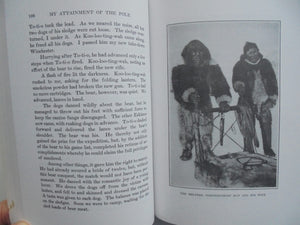 My Attainment of the Pole Being the Record of the Expedition That First Reached the Boreal Center, 1907-1909 By Frederick A. Cook, Robert M. Bryce.