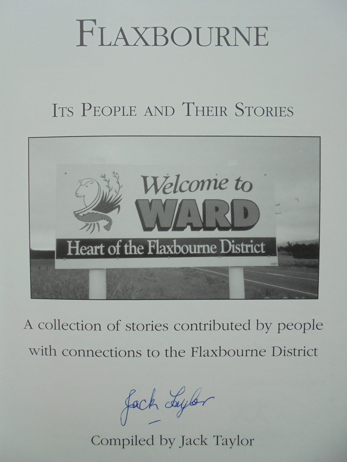 Flaxbourne: Its People and Their Stories by Jack Taylor. SIGNED