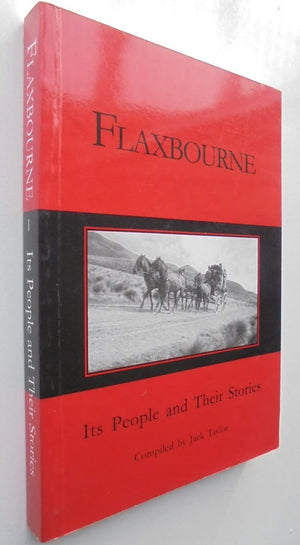 Flaxbourne: Its People and Their Stories by Jack Taylor. SIGNED