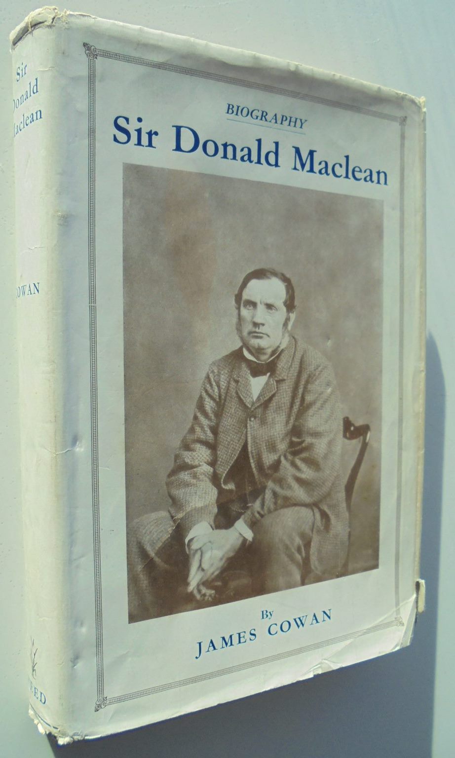 Sir Donald MacLean: The Story of a New Zealand Statesman. SIGNED FIRST EDITION