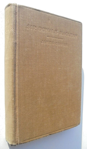 Sir Donald MacLean: The Story of a New Zealand Statesman. SIGNED FIRST EDITION