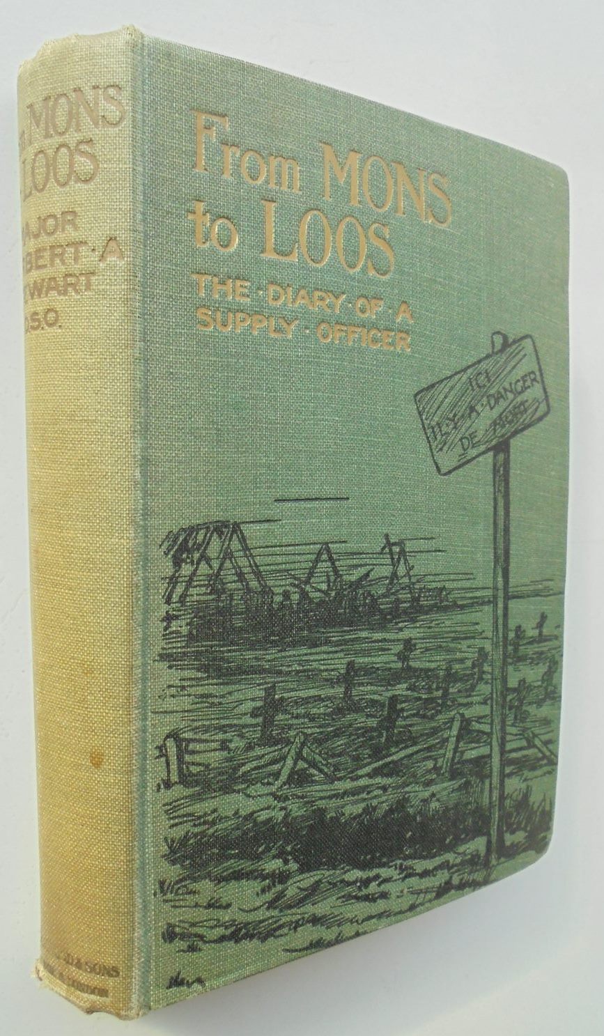 From Mons to Loos: Being the Diary of a Supply Officer 1916