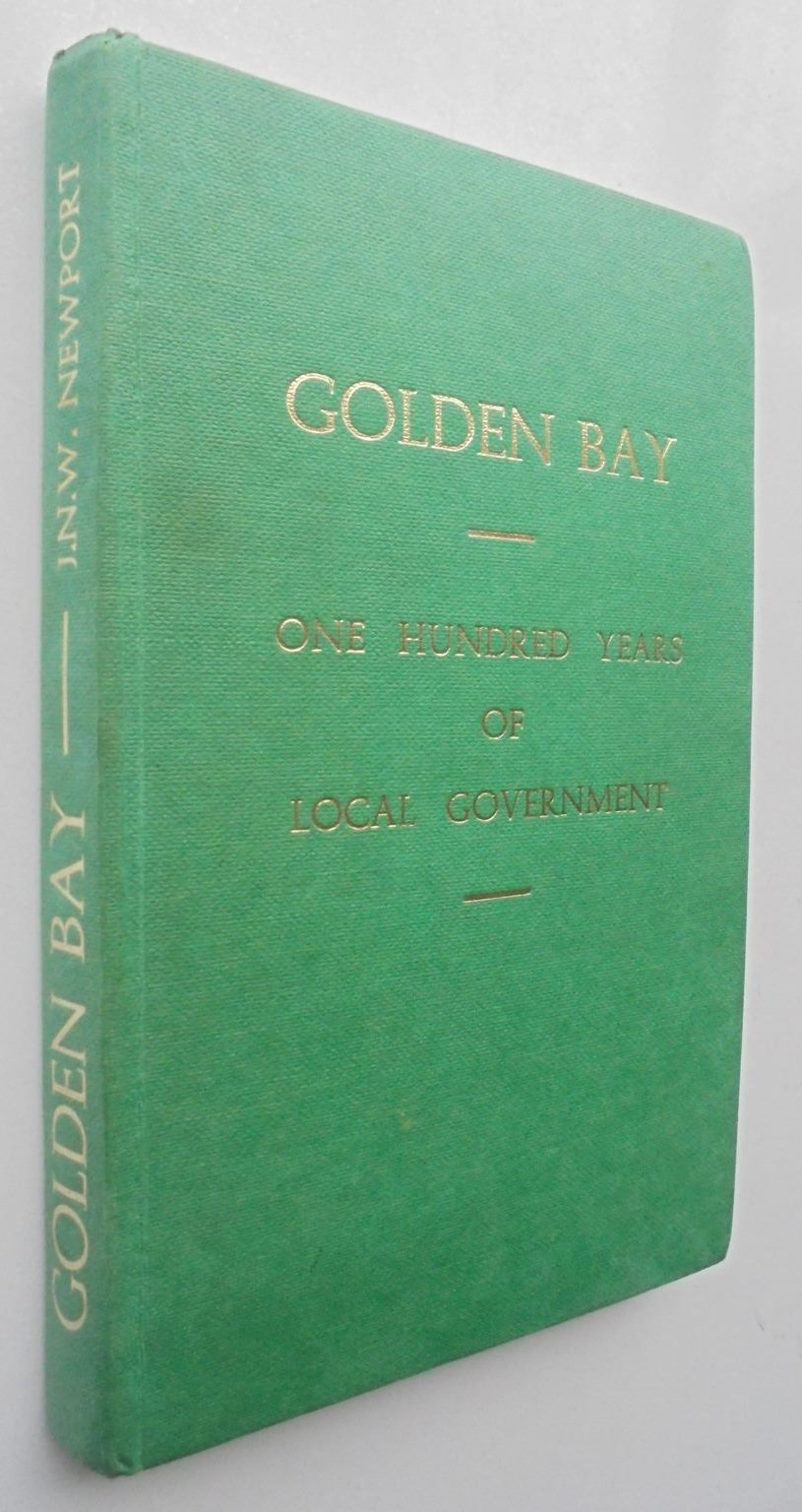 Golden Bay. One Hundred Years of Local Government