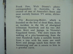 The Boomerang-Maker. By Frank and Betty Few