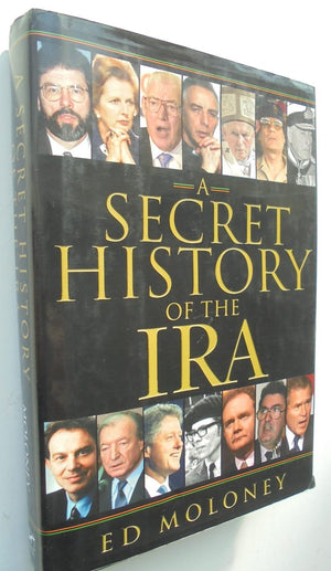 A Secret History of the IRA. By Ed Moloney