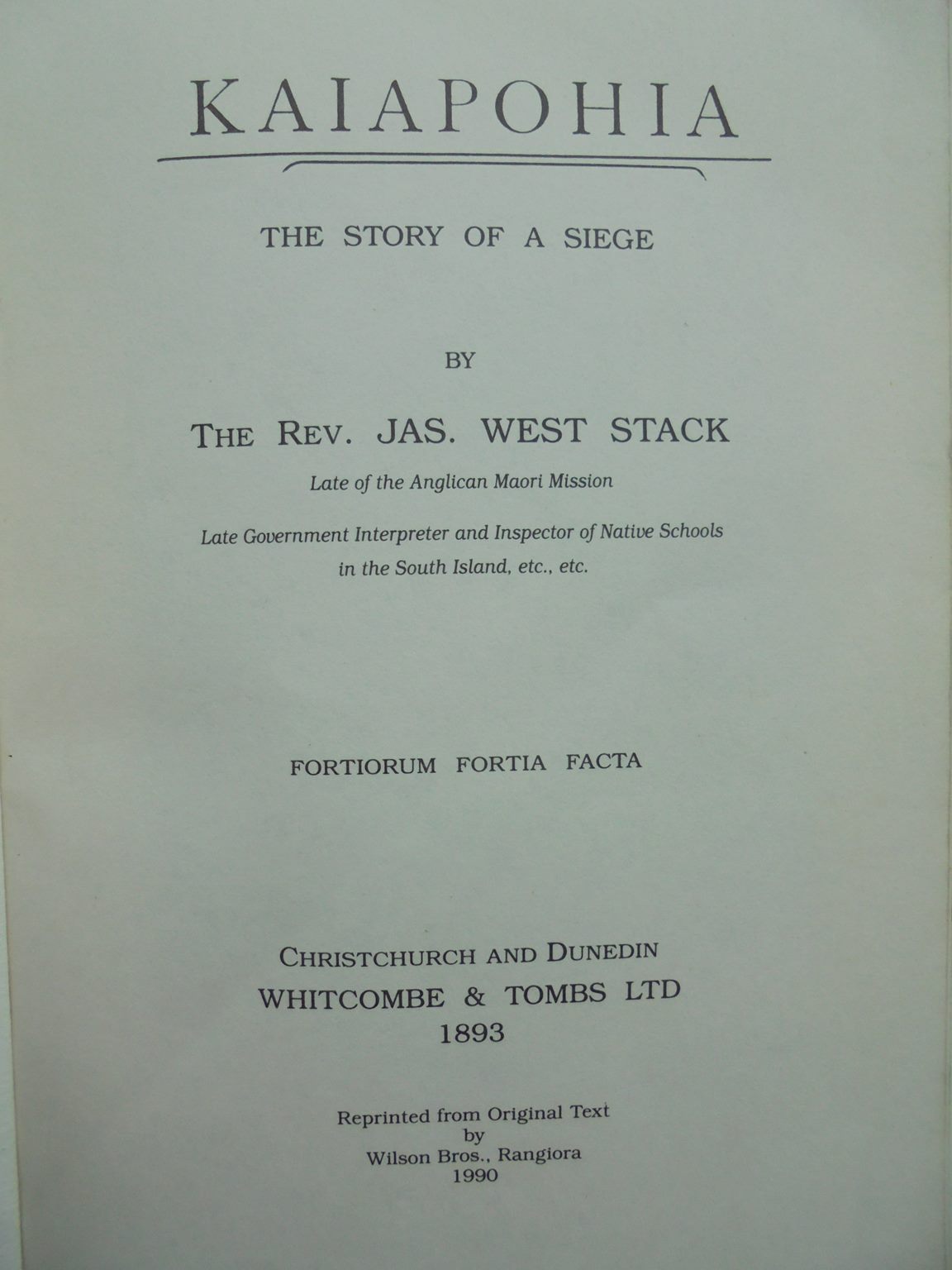 KAIAPOHIA THE STORY OF A SIEGE. By THE REV. JAS. WEST STACK.