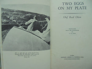 Two Eggs on My Plate. By Oluf Reed Olsen Hardback (1953)