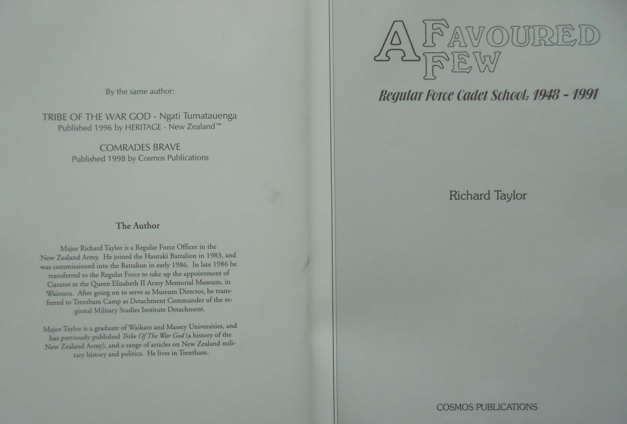 A Favoured Few: Regular Force Cadet School, 1948 - 1991. FIRST EDITION