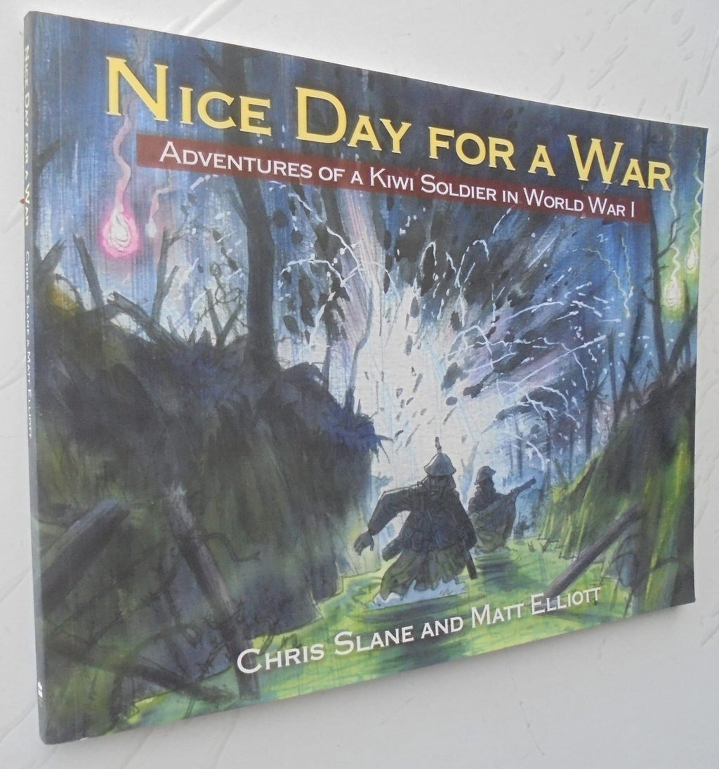 Nice Day for a War. By Matt Elliot, Chris Slane