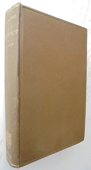 The Life and Works of John Arbuthnot - By G. A. Aitken - 1892 1st edition.