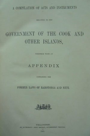 Compilation of Acts & Instruments Relating to the Government of the Cook Islands