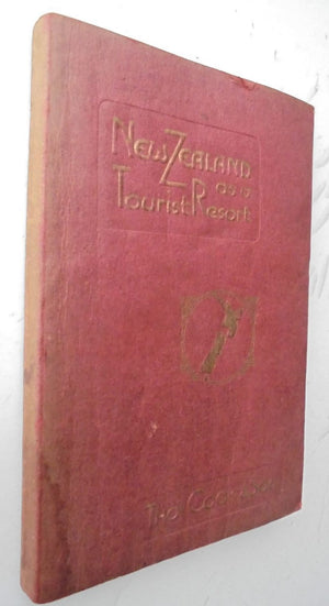 New Zealand as a Tourist Resort. A Handbook to The Hot Lakes District. (1914)