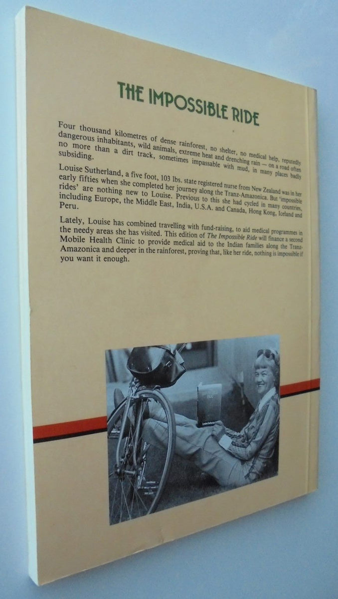 The Impossible Ride. 1st bicycle ride across the Amazon jungle. SIGNED ...