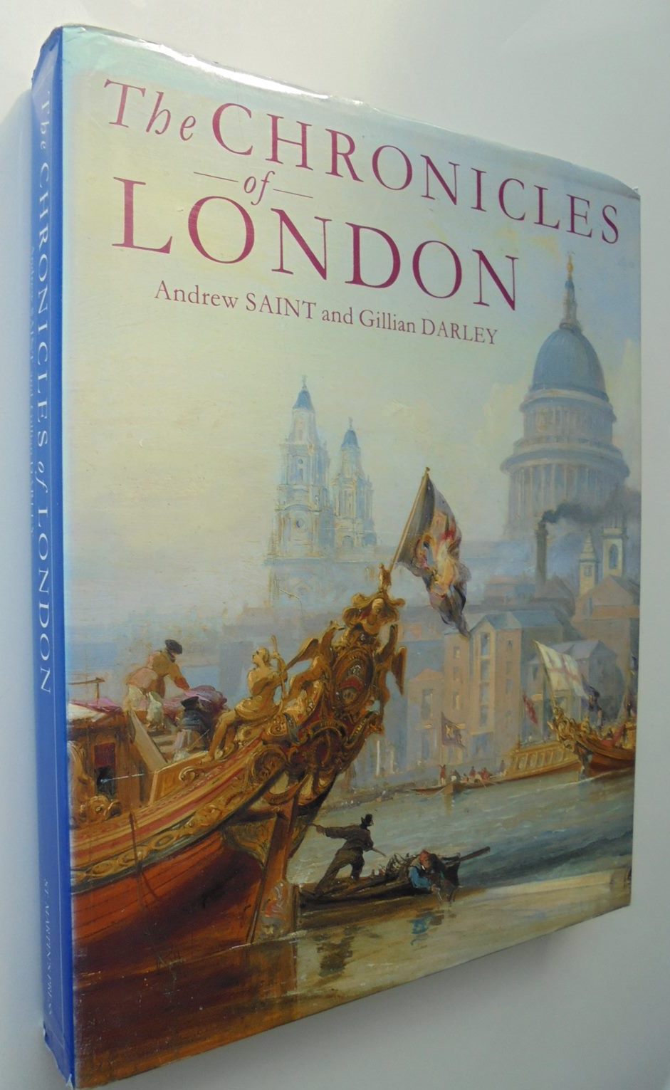 The Chronicles of London By Andrew Saint, Gillian Darley