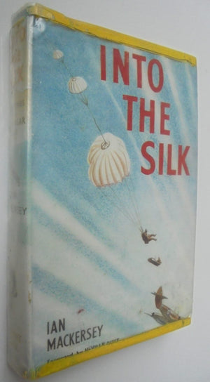 Into the Silk. By Ian Mackersey