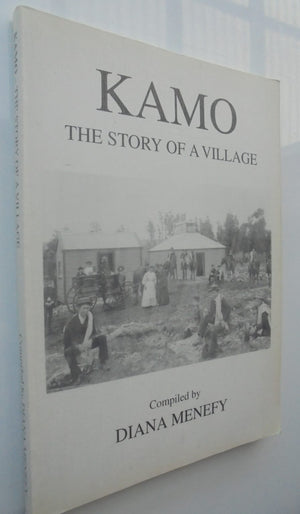 KAMO THE STORY OF A VILLAGE. SIGNED by Diana Menefy.