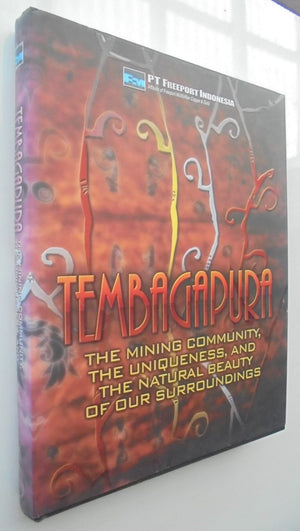 "Tembagapura : The mining community , the uniqueness and the natural beauty of our surroundings". PT Freeport Indonesia, 2011.